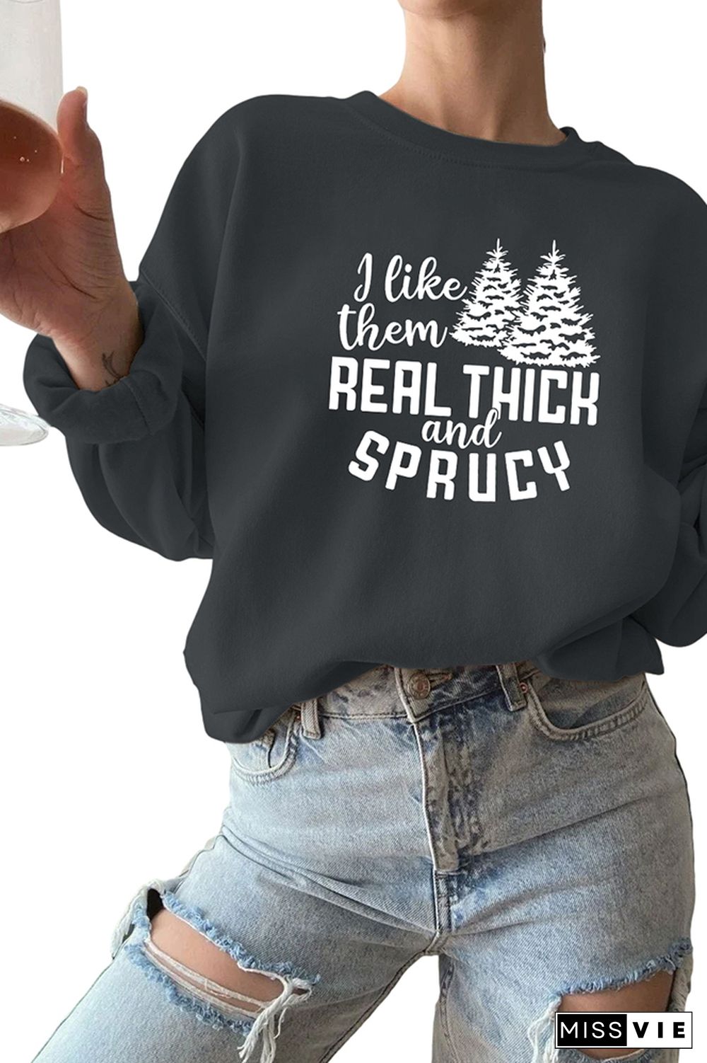 I like them real thick and sprucy Sweatshirt Wholesale