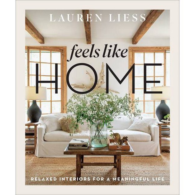 Feels Like Home By Lauren Liess hardcover