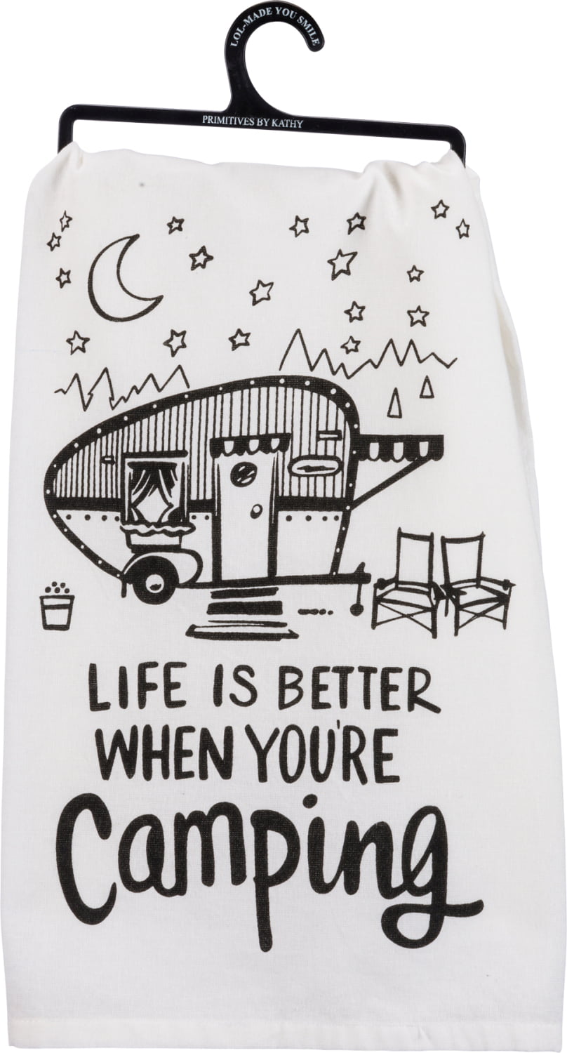 Life is Better When You're Camping Printed Kitchen Dish Towel Cotton