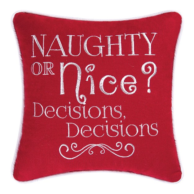 X 10 quot quot naughty Or Nice Decisions Decisions quot Holiday Funny Embroidered Saying Christmas Petite Accent Pillow