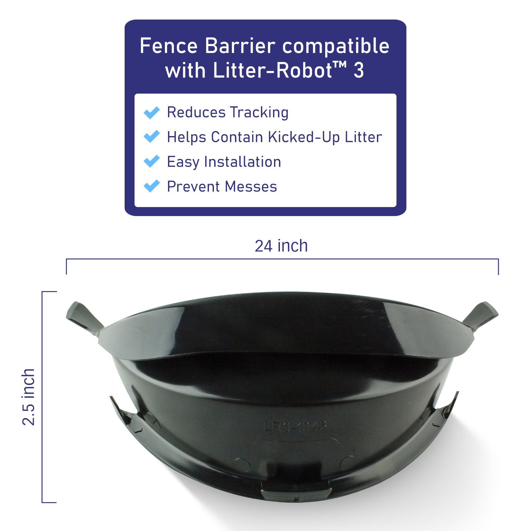 PET STANDARD Fence / Litter Barrier Compatible with Litter-Robot™ 3 Connect， Reduces Tracking， Helps Contain Kicked-Up Litter and Prevent Messes