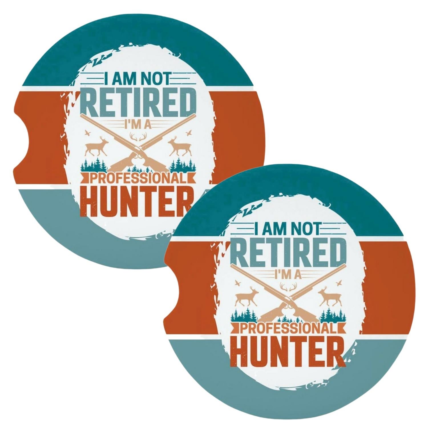 I Am Not Retired I'm A Professional Hunter Coasters for Car Cup Holders Set of 2 - Multi