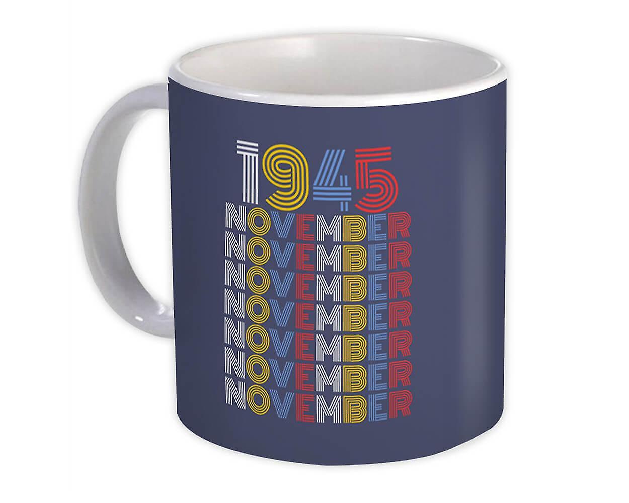 Gift Mug: 1945 November Colorful Retro Birthday Age