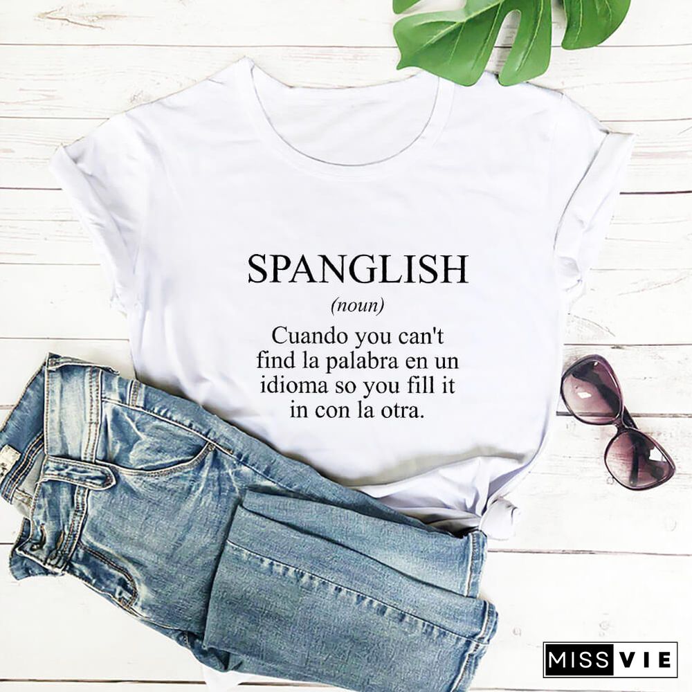 SPANGLISH Shirt Mexican T Shirts Summer Women's Latina T Shirt Cotton Funny Casual O-Neck Short Sleeve Top Spanish Teacher Tee