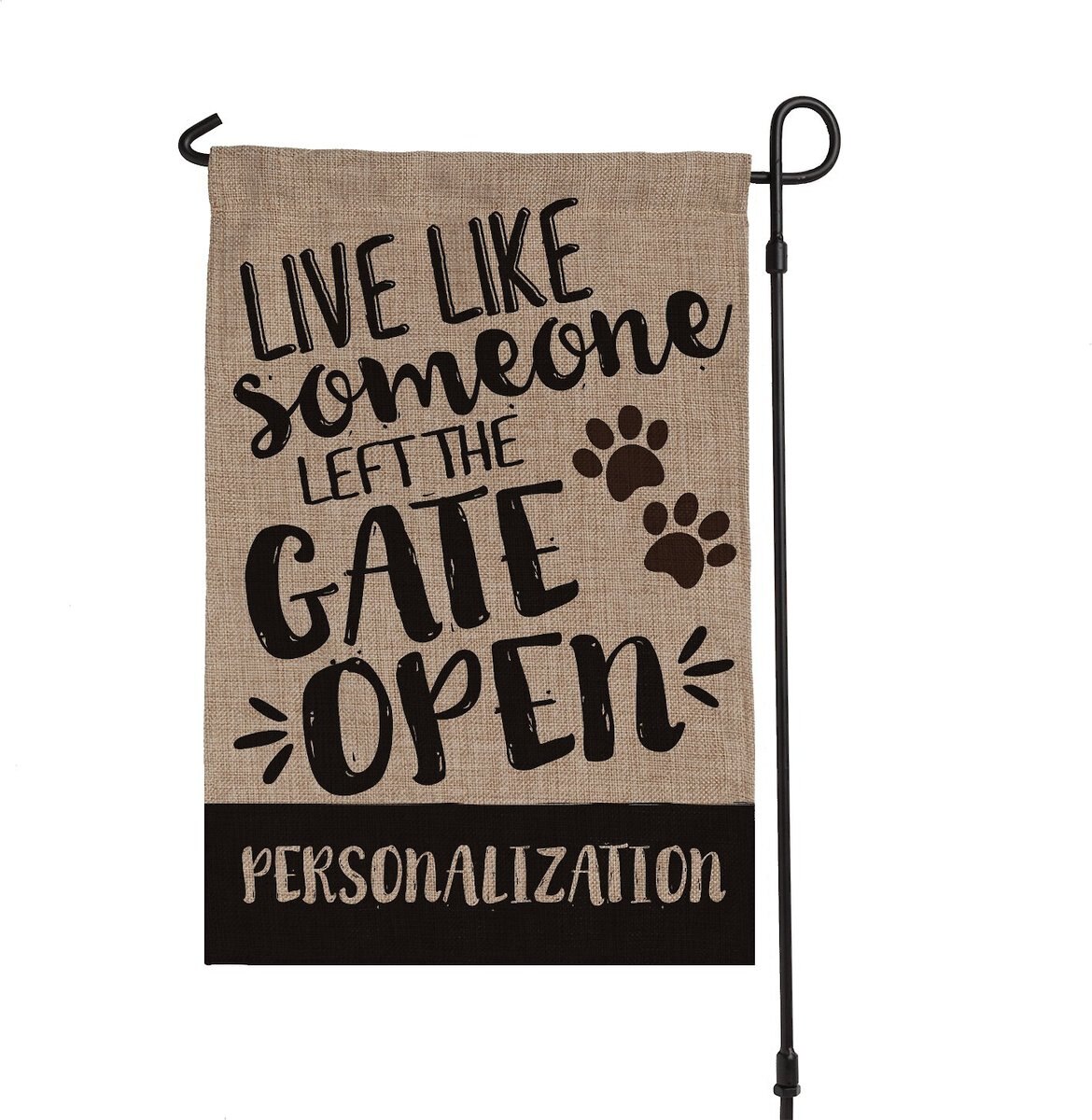 Custom Personalization Solutions Live Like Someone Left The Gate Open Personalized Dog Burlap Flag