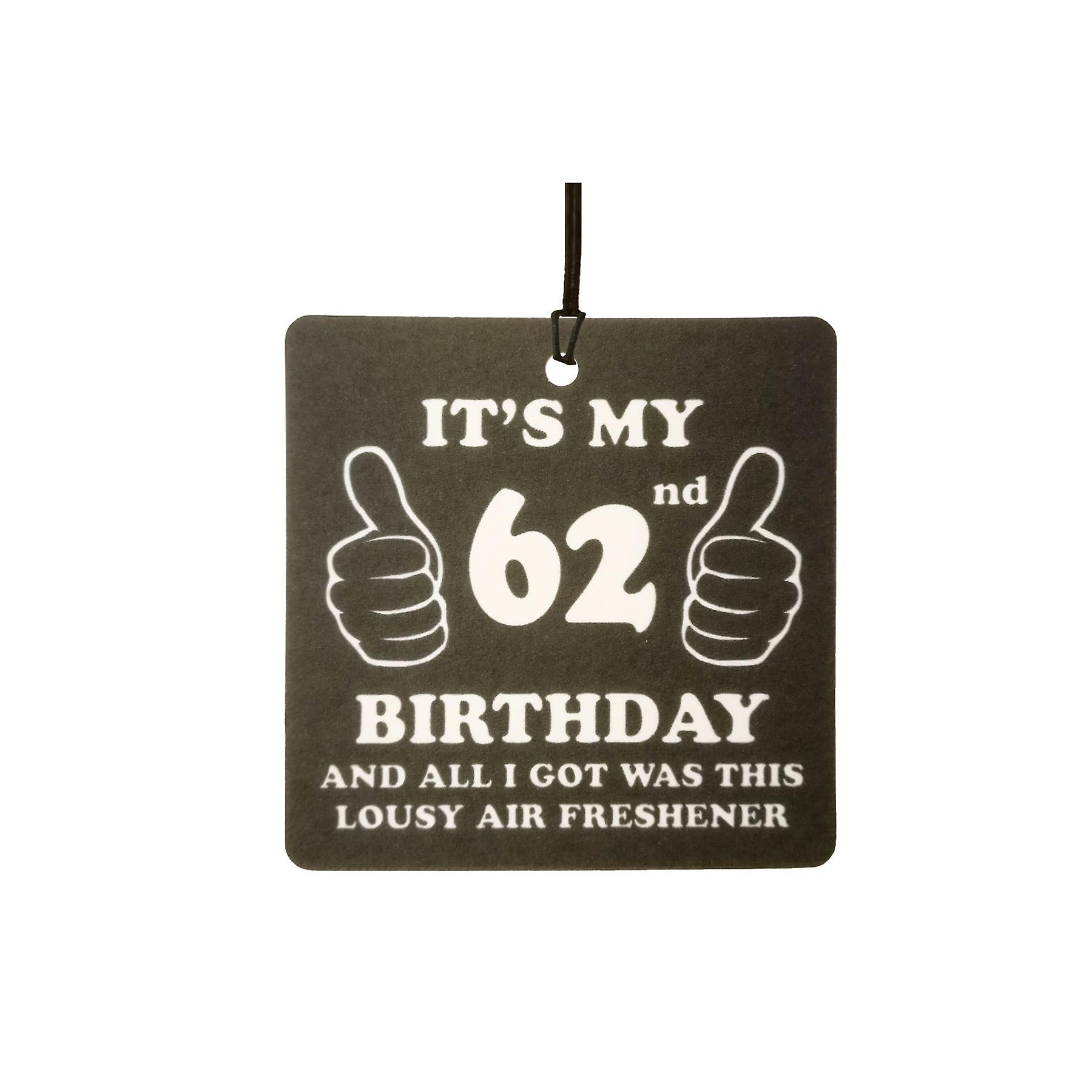 62nd Birthday Lousy Car Air Freshener