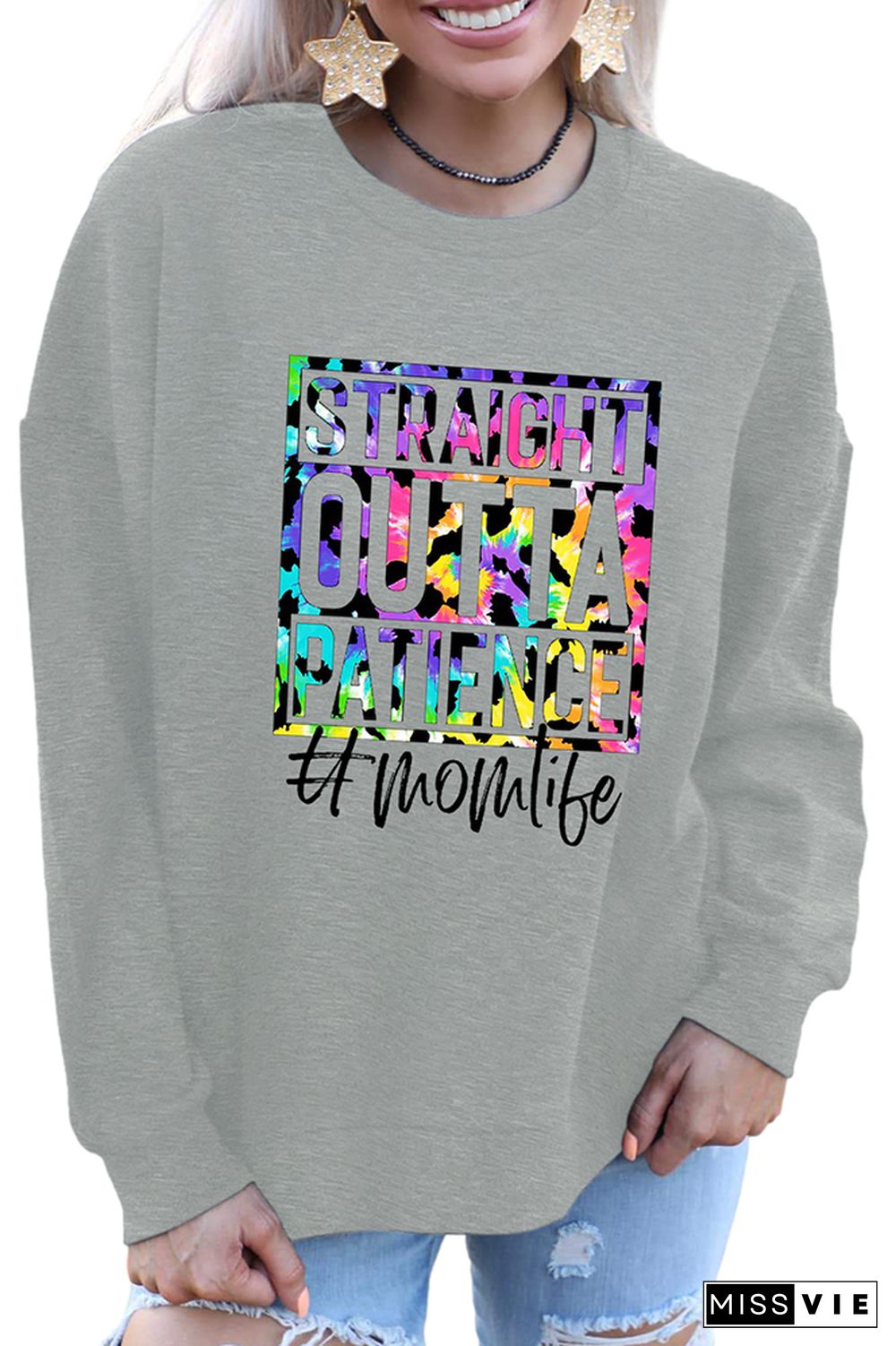 Straight Outta Patience Mom Tie Dve Pullover Longsleeve Sweatshirt Wholesale