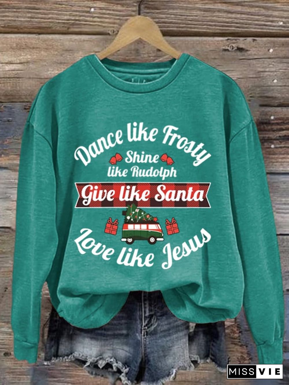 Women's Dance Like Frosty, Shine Like Rudolph, Give Like Santa Love Like Jesus Print Long Sleeve Sweatshirt