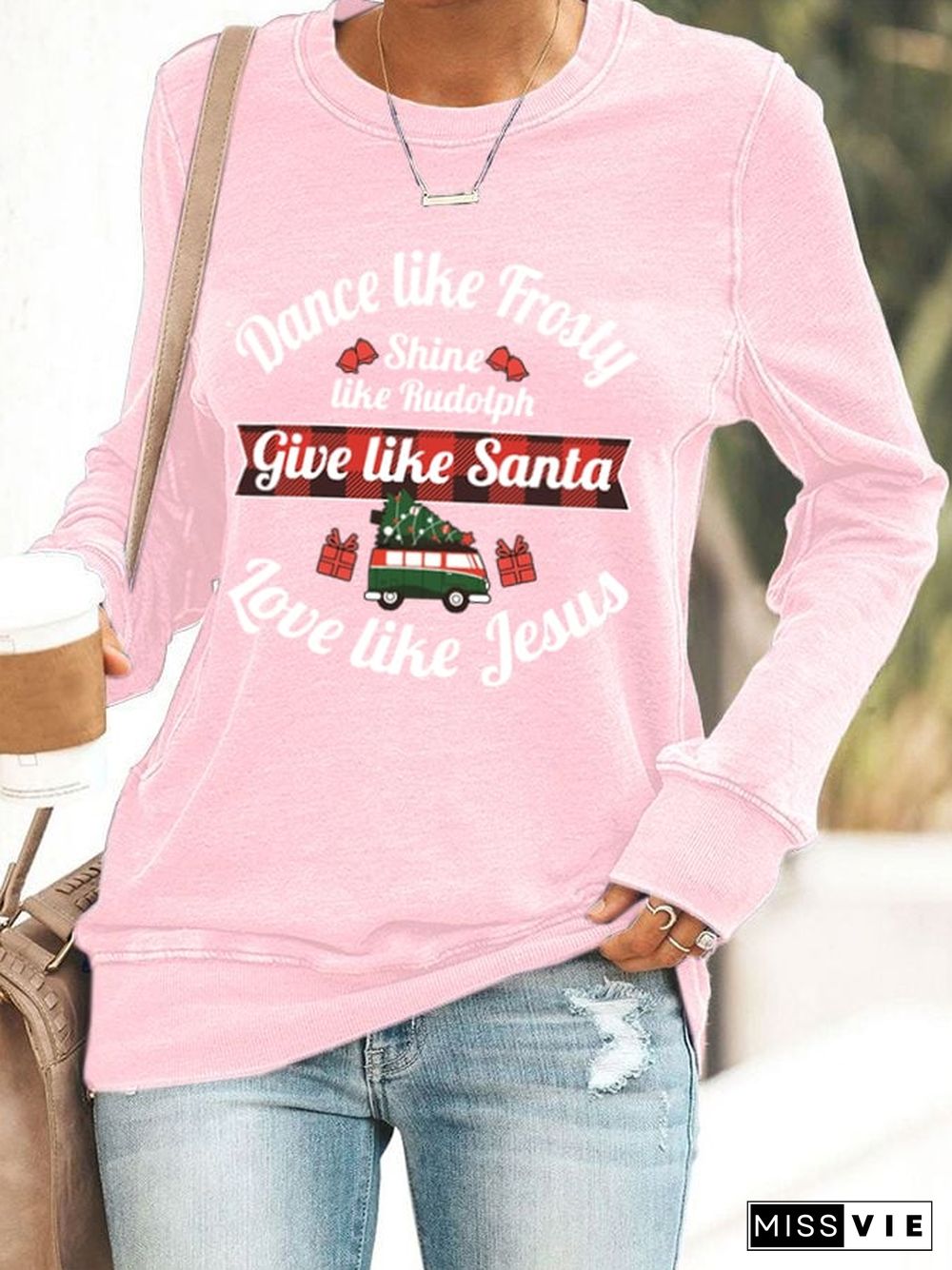 Women's Dance Like Frosty, Shine Like Rudolph, Give Like Santa Love Like Jesus Print Casual Sweatshirt