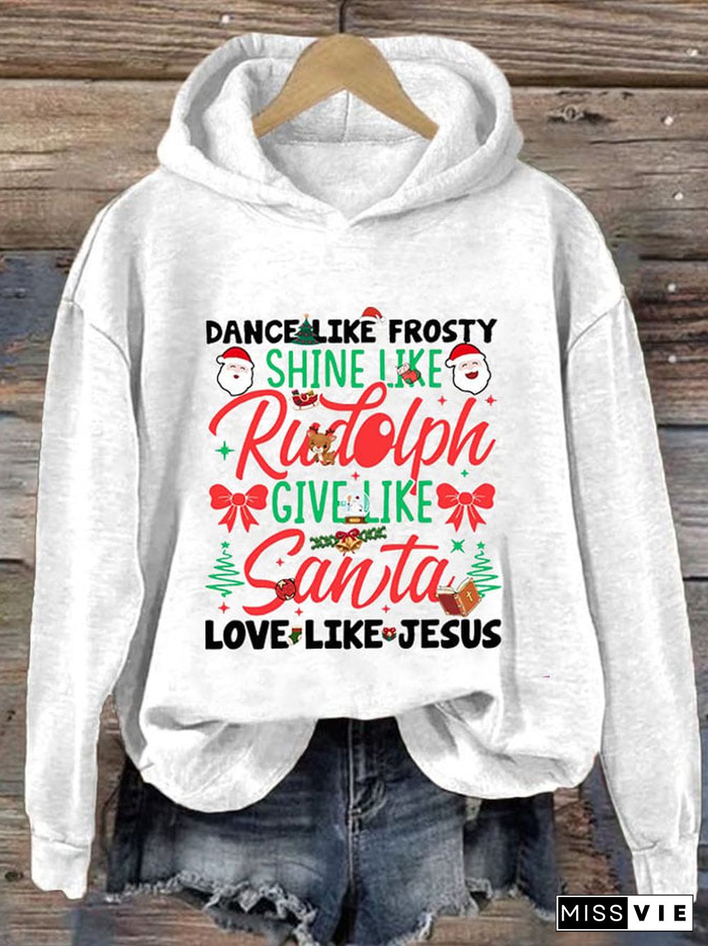 Women'S Dance Like Frosty, Shine Like Rudolph, Give Like Santa Love Like Jesus Christmas Casual Printed Long-Sleeved Hooded Sweatshirt