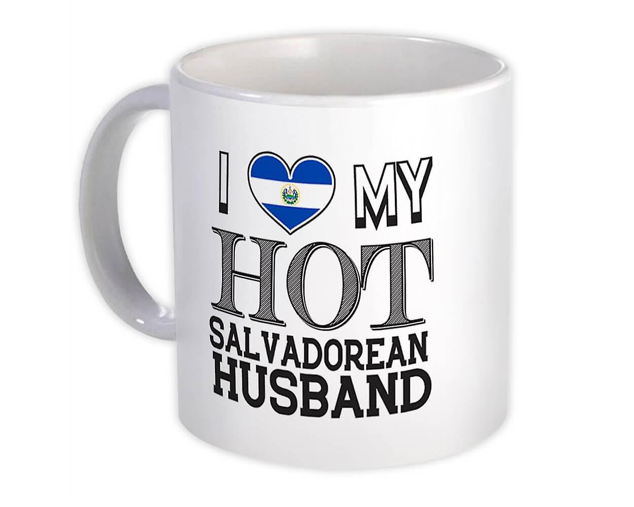 Gift Mug: I Love My Hot Salvadorean Husband El