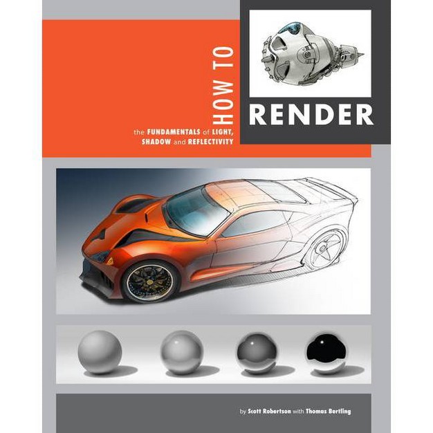 How To Render By Scott Robertson amp Thomas Bertling