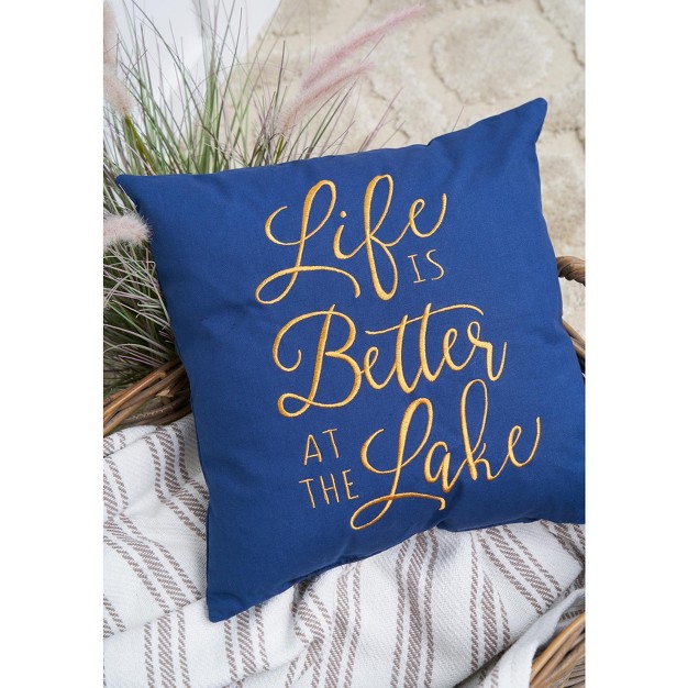 C amp f Home Life Is Better At Lake Pillow