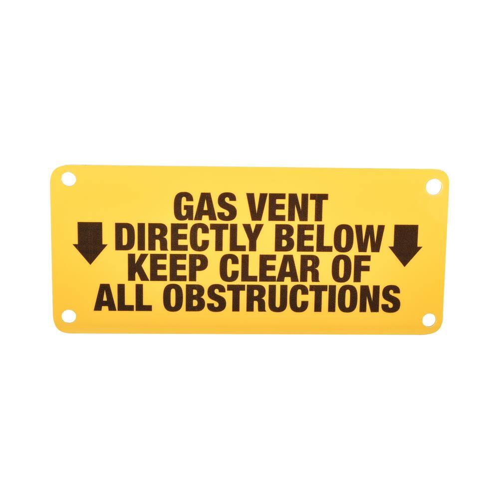 The Plumber's Choice 3 in. x 7 in. Yellow Gas Warning Sign Gas Vent Directly Below Keep Clear of All Obstructions #1SIGN