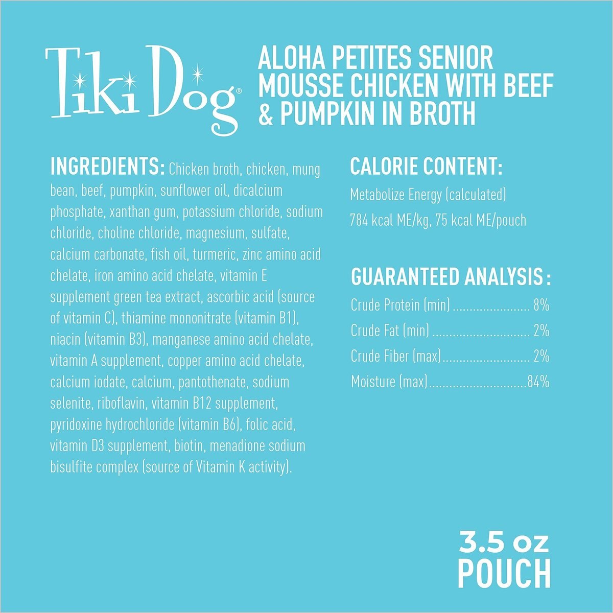 Tiki Dog Aloha Petites Senior Mousse Chicken， Beef and Pumpkin in Broth Grain-Free Wet Dog Food， 3.5-oz， case of 12