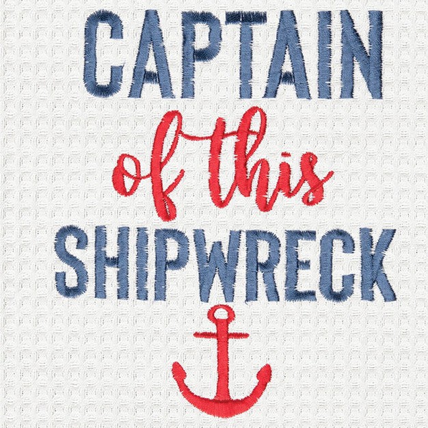 C amp f Home Captain Of This Shipwreck Embroidered amp Waffle Weave Kitchen Towel