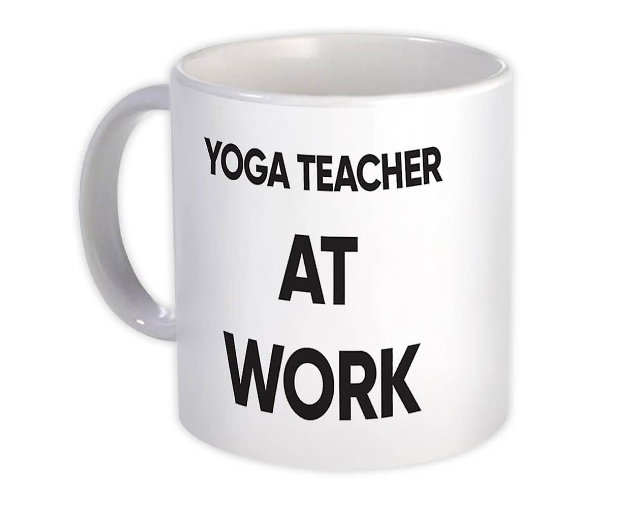 Gift Mug: YOGA TEACHER At Work Job