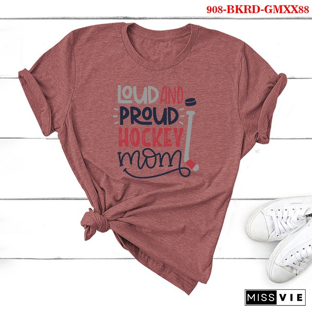 New Women Summer Fashion LOUD AND PROUD HOCKEY MOM Letter Print Short Sleeve T-shirt Casual Tops Tee