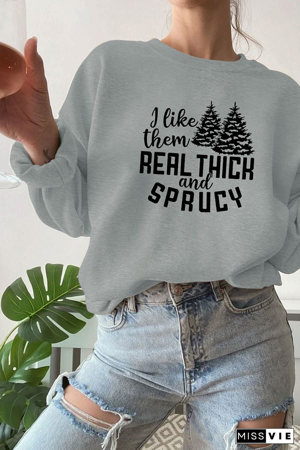 I like them real thick and sprucy Sweatshirt Wholesale