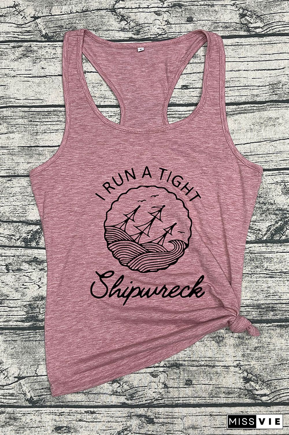 I Run A Tight Shipwreck Graphic Tank Top