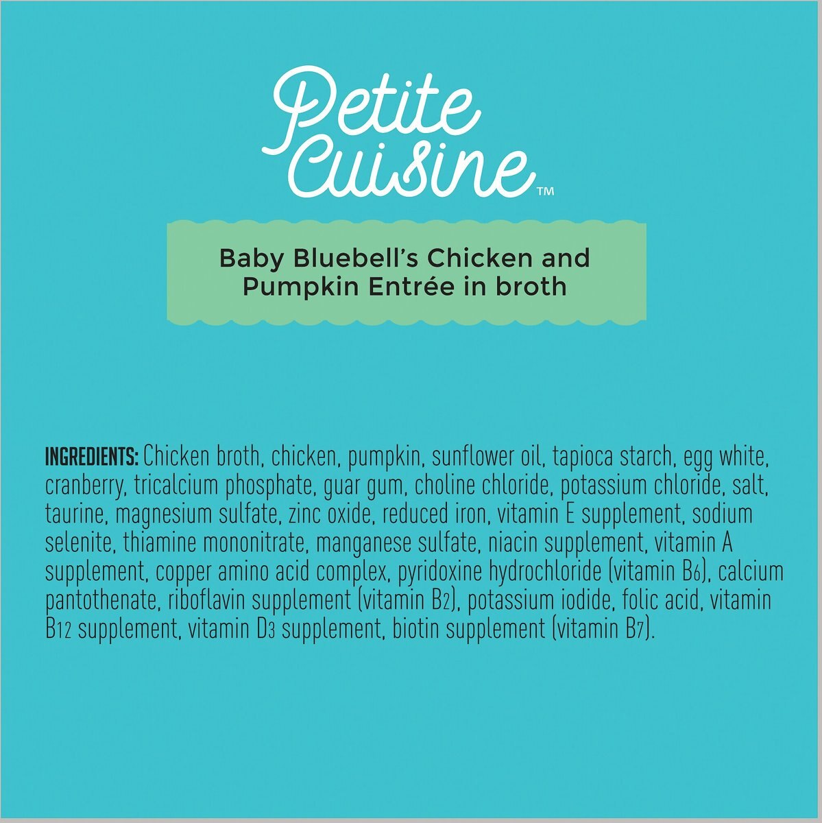 Petite Cuisine Baby Bluebell's Chicken and Pumpkin Entrée in Broth Grain-Free Wet Cat Food， 2.8-oz can， case of 24