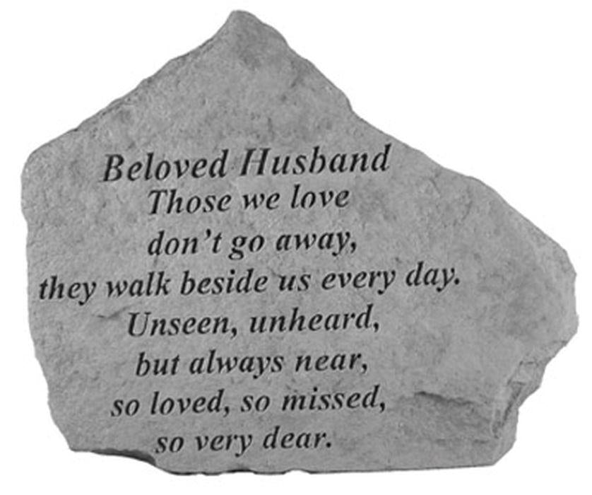 Beloved Husband Those We Love Don'T Go Away.. Memorial Garden Stone