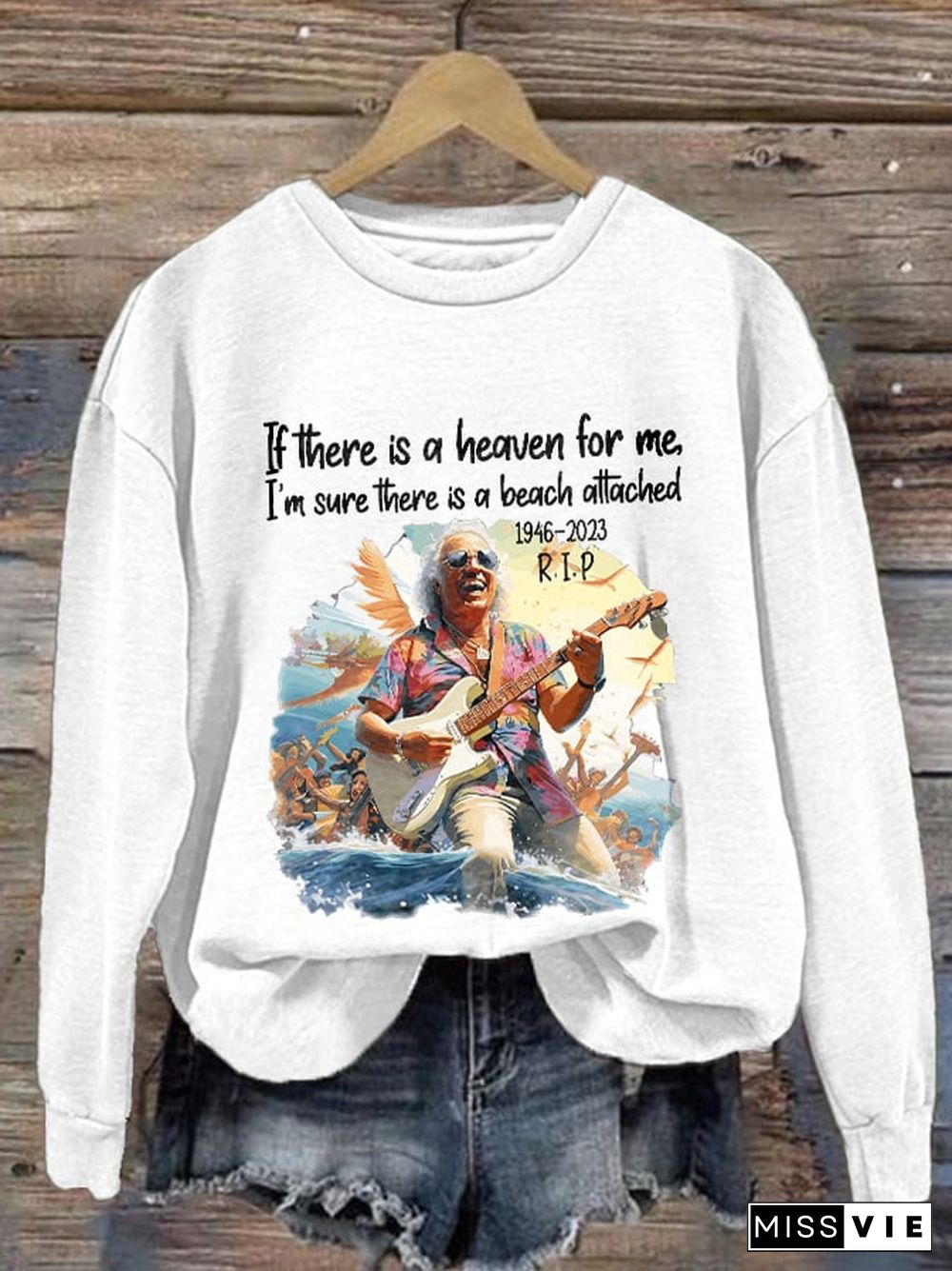 If There’s A Heaven For Me I’m Sure It Has A Beach Attached Print Sweatshirt