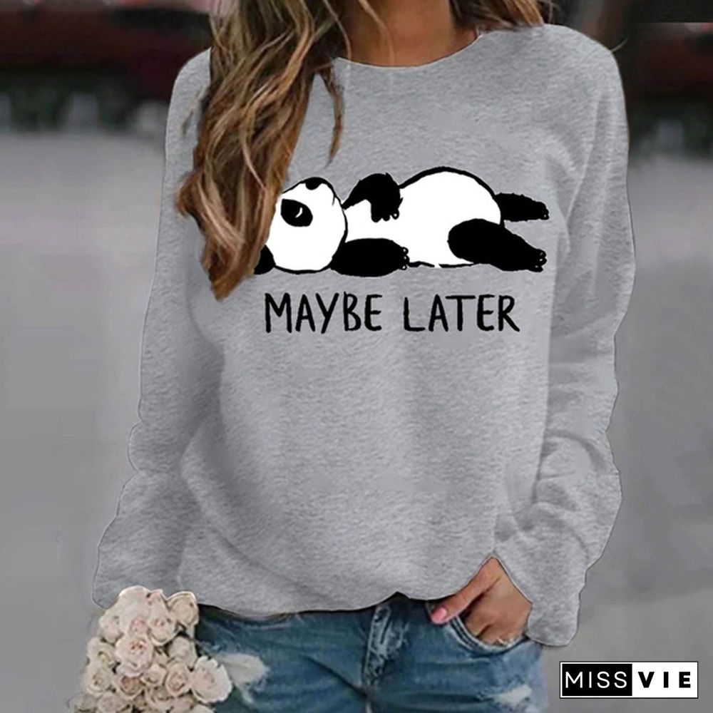 New Women's Hoodless Sweatshirts Panda Maybe Later Print Round Neck Sweater Fashion Graphic Cool Soft Ladies Casual Sweater