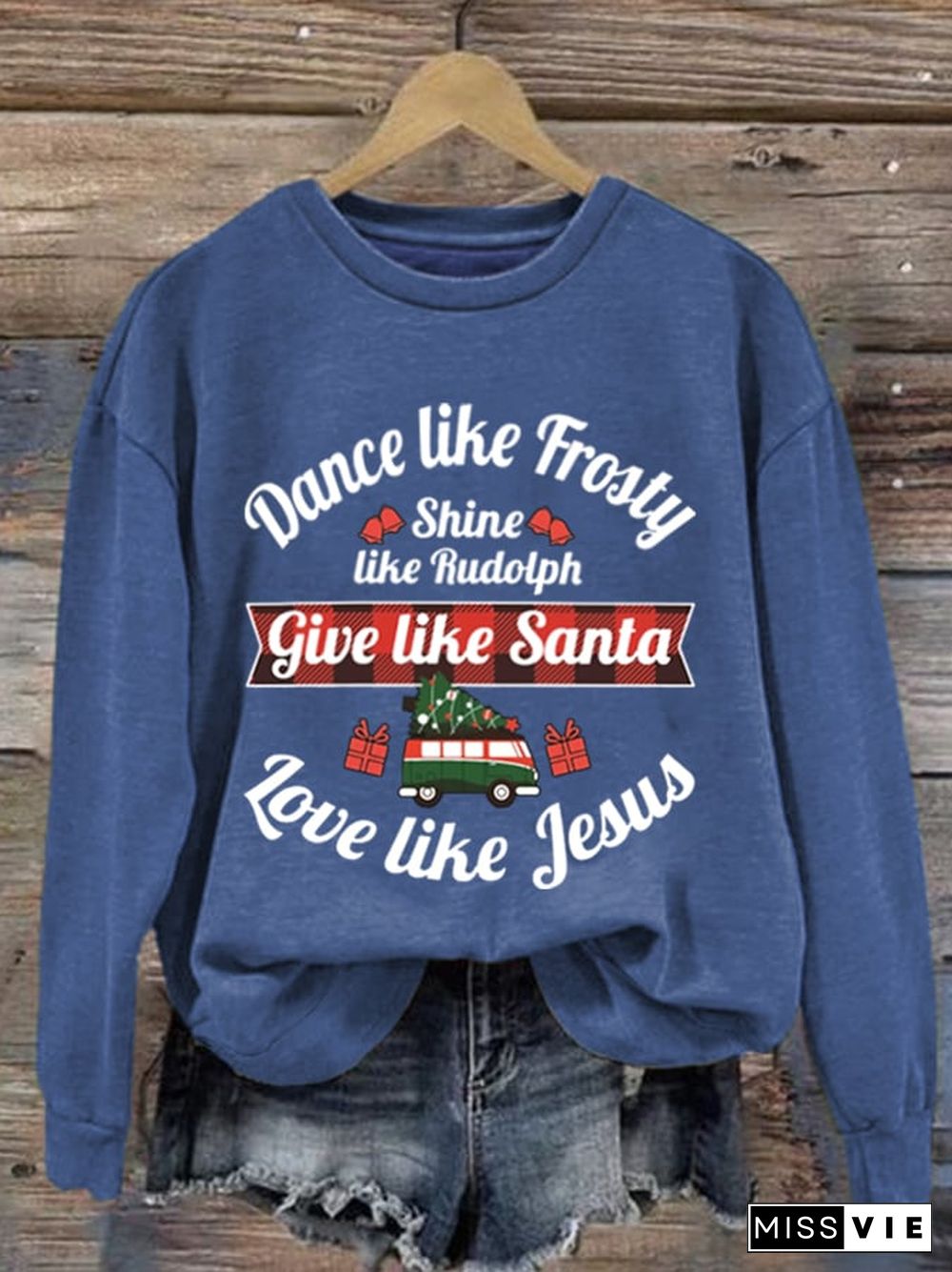 Women's Dance Like Frosty, Shine Like Rudolph, Give Like Santa Love Like Jesus Print Long Sleeve Sweatshirt