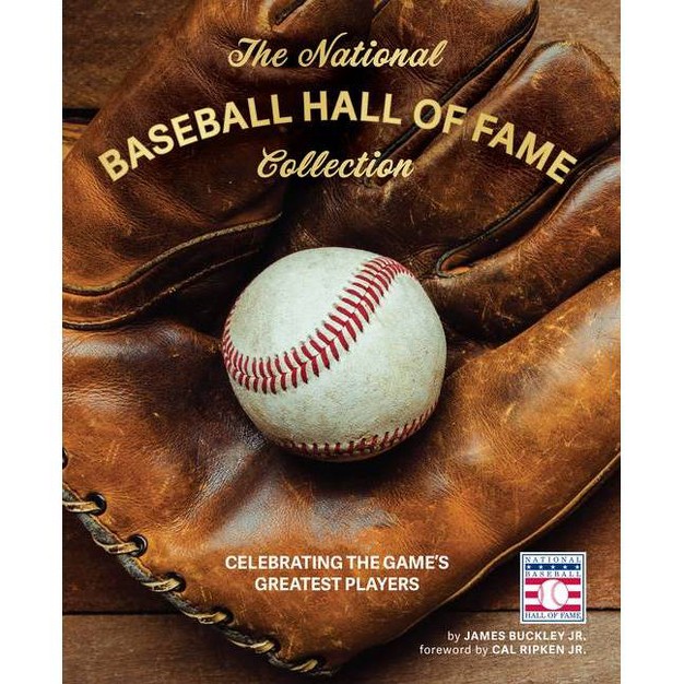 The National Baseball Hall Of Fame Collection By James Buckley hardcover