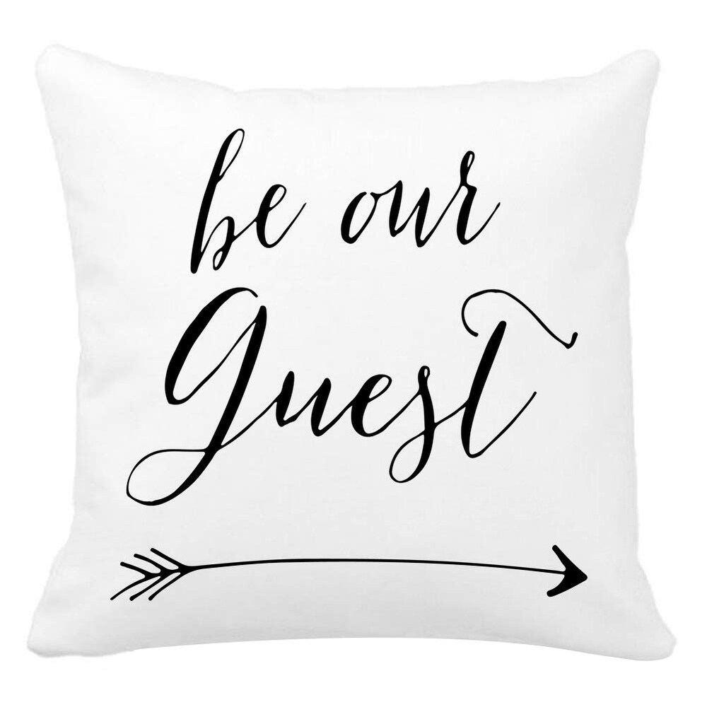 Be Our Guest Welcome Throw Pillow Case