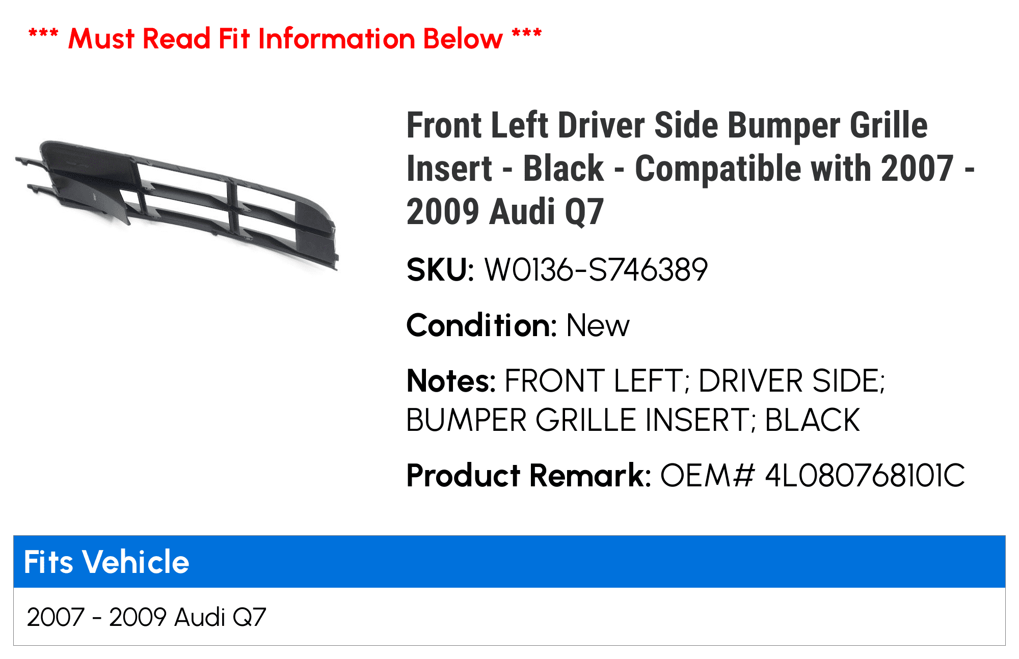 Front Left Driver Side Bumper Grille Insert - Black - Compatible with 2007 - 2009 Audi Q7 2008