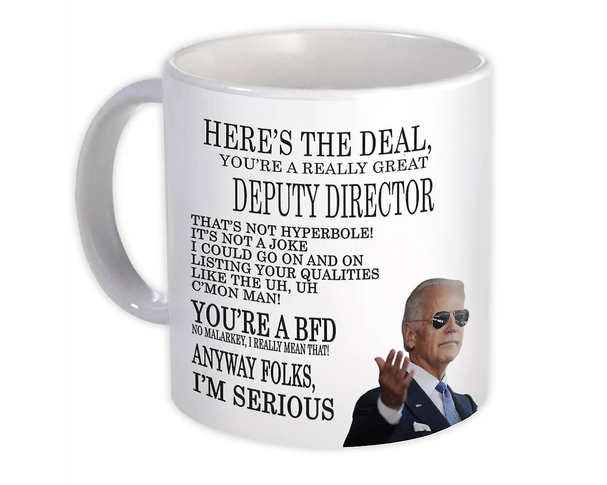 Gift Mug: Gift for DEPUTY DIRECTOR Joe Biden Best