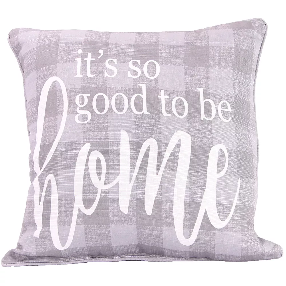 Jordan Manufacturing It's So Good to be Home Indoor Outdoor Throw Pillow