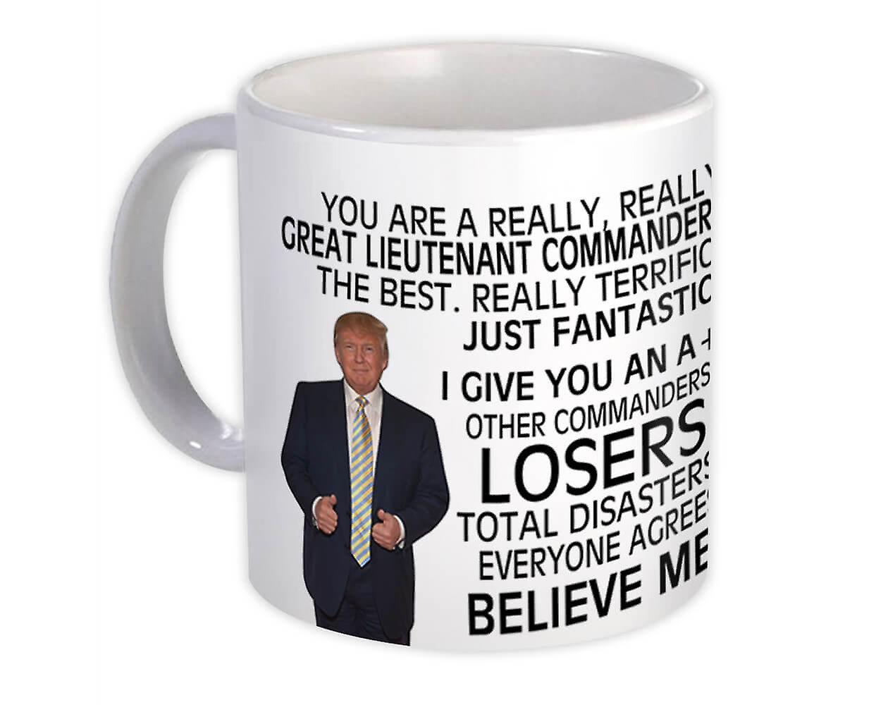 Gift Mug: LIEUTENANT COMMANDER Funny Trump Great