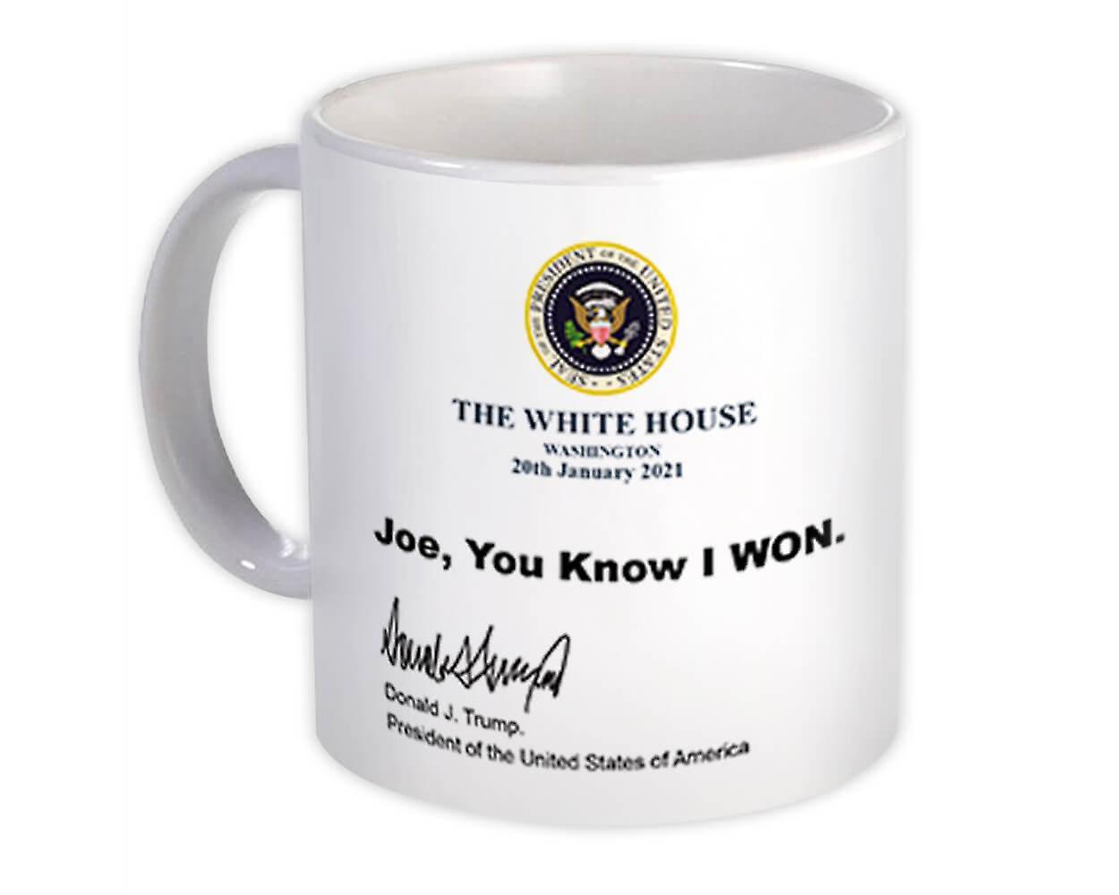 Gift Mug: Joe You know I won Trump