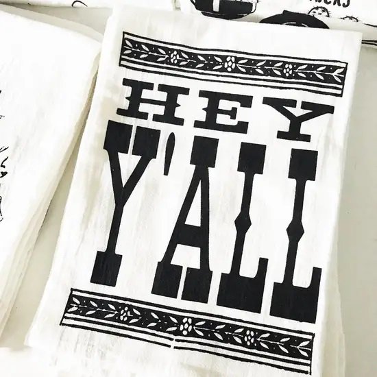 Hey Y'all Cotton Kitchen Towel  28 x 29