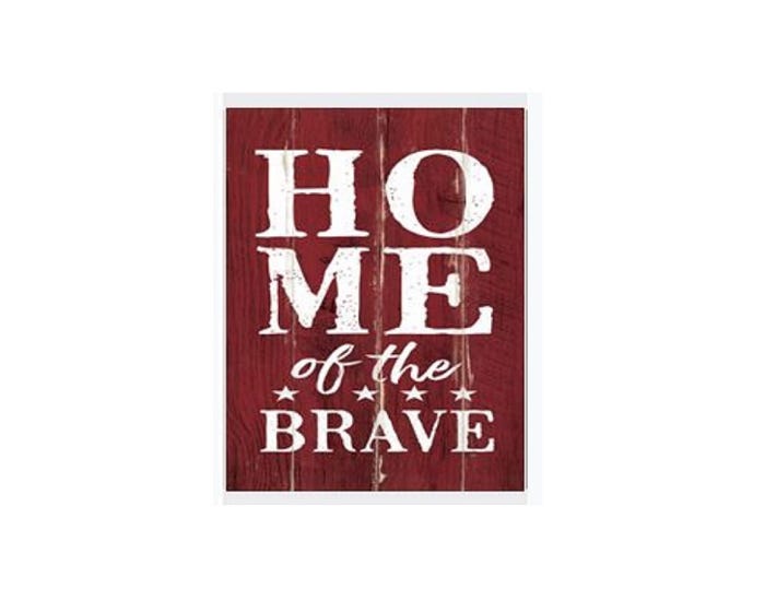 P. Graham Dunn Home Of The Brave 12 x 8.25 Canvas Sign - Q00951RK