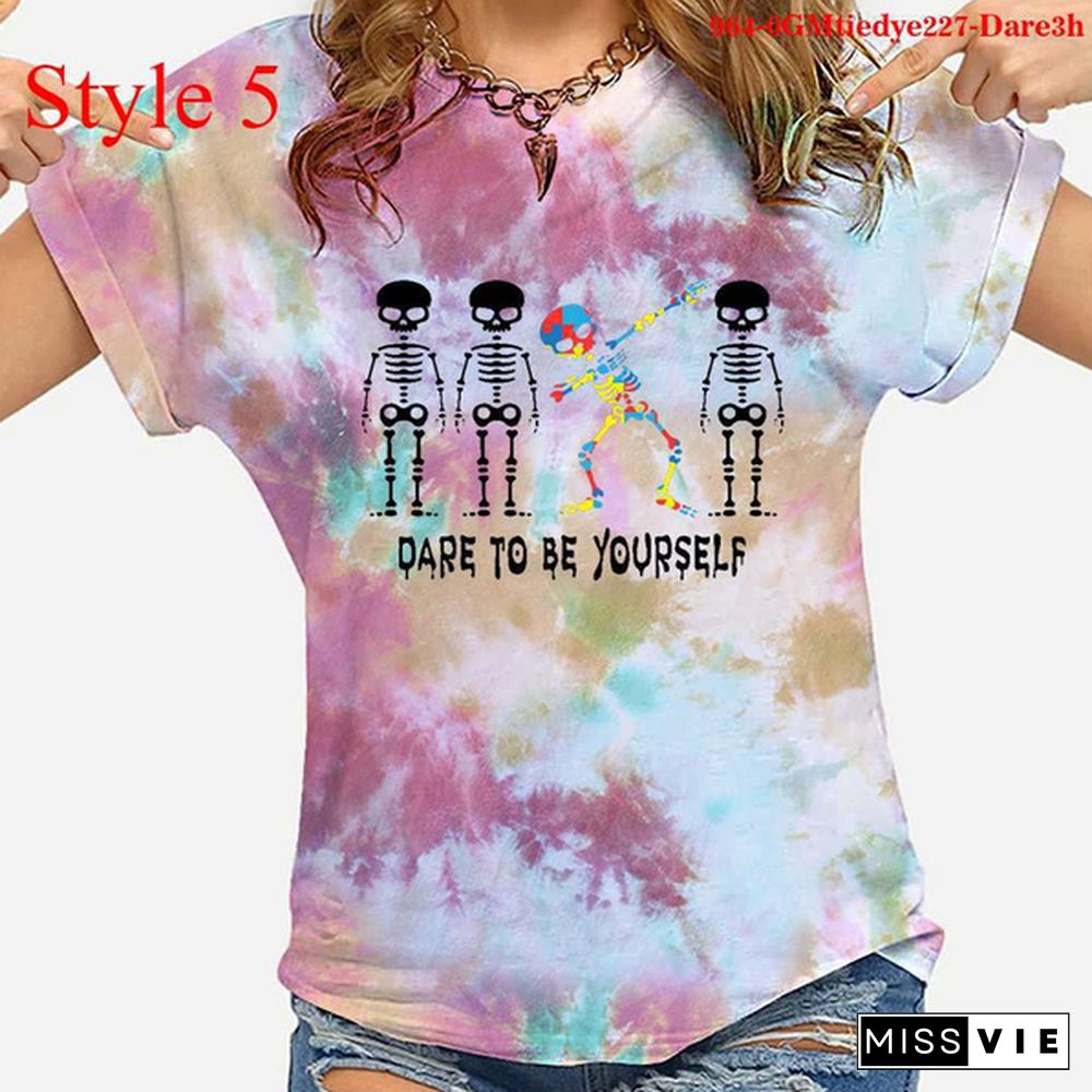 Cool Dare To Be Yourself Print T-shirts For Women Summer Round Neck Tee Shirt Femme Fashion Casual Tie Dye T-shirts