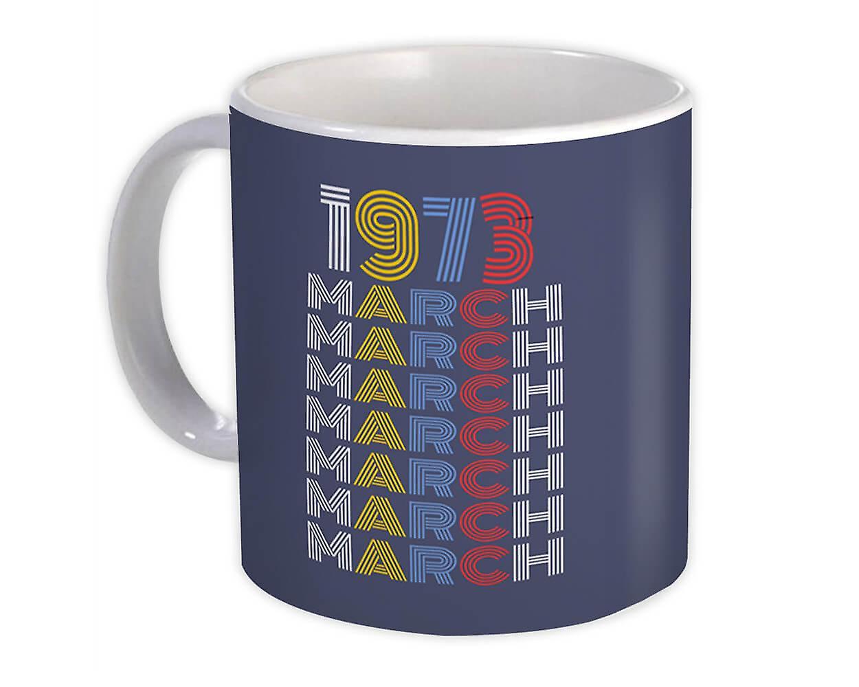 Gift Mug: 1973 March Colorful Retro Birthday Age