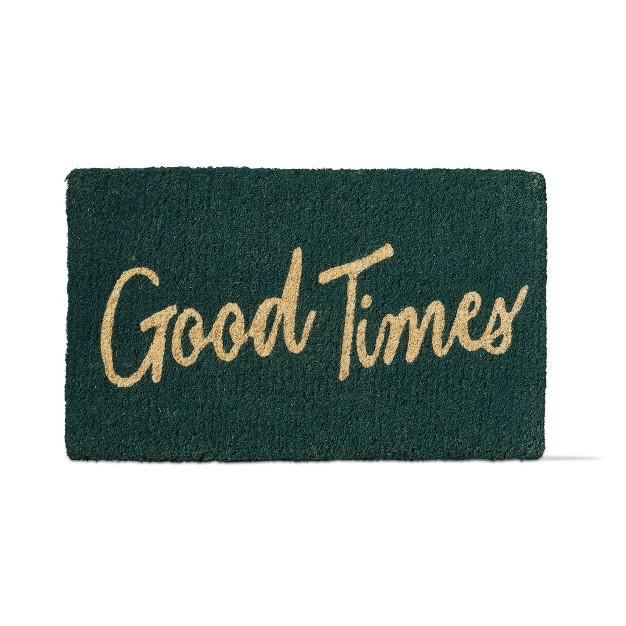 Good Times Sentiment Rectangle Indoor And Outdoor Coir Door Welcome Mat Green