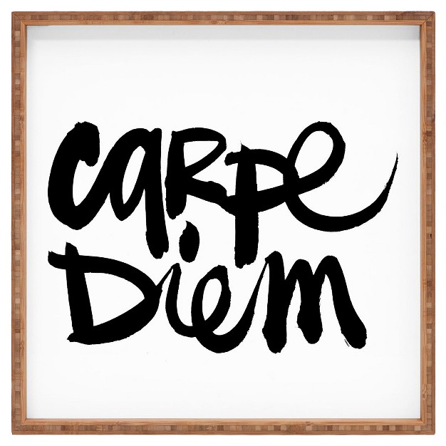 Kal Barteski Carpe Diem Square Tray Black white Deny Designs