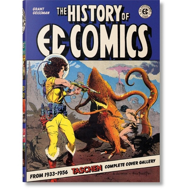 The History Of Ec Comics By Grant Geissman hardcover