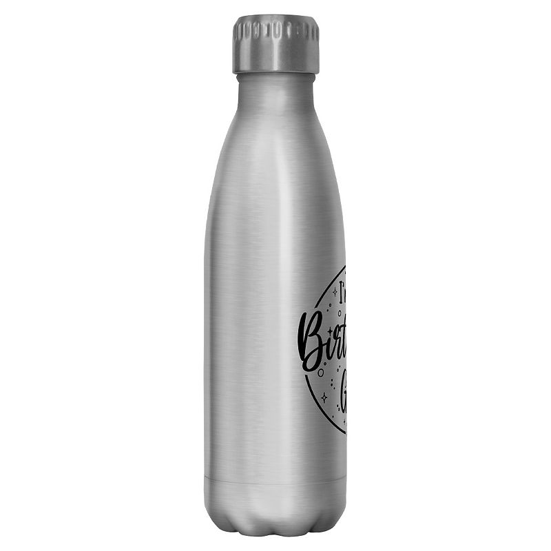 I'm The Birthday Girl Badge 17-oz. Stainless Steel Bottle