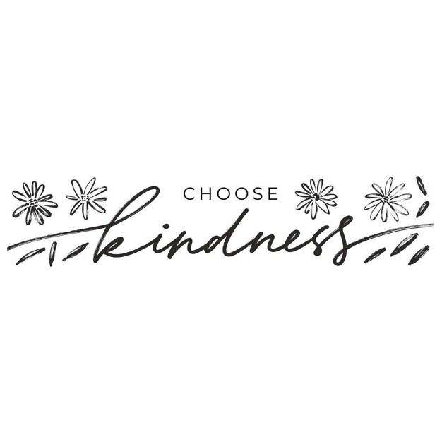 Choose Kindness Peel And Stick Wall Decal Black Roommates