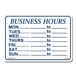 Lynch Sign 10 in. x 7 in. Business Hours Daily Sign Printed on More Durable Thicker Longer Lasting Styrene Plastic BH- 1SM