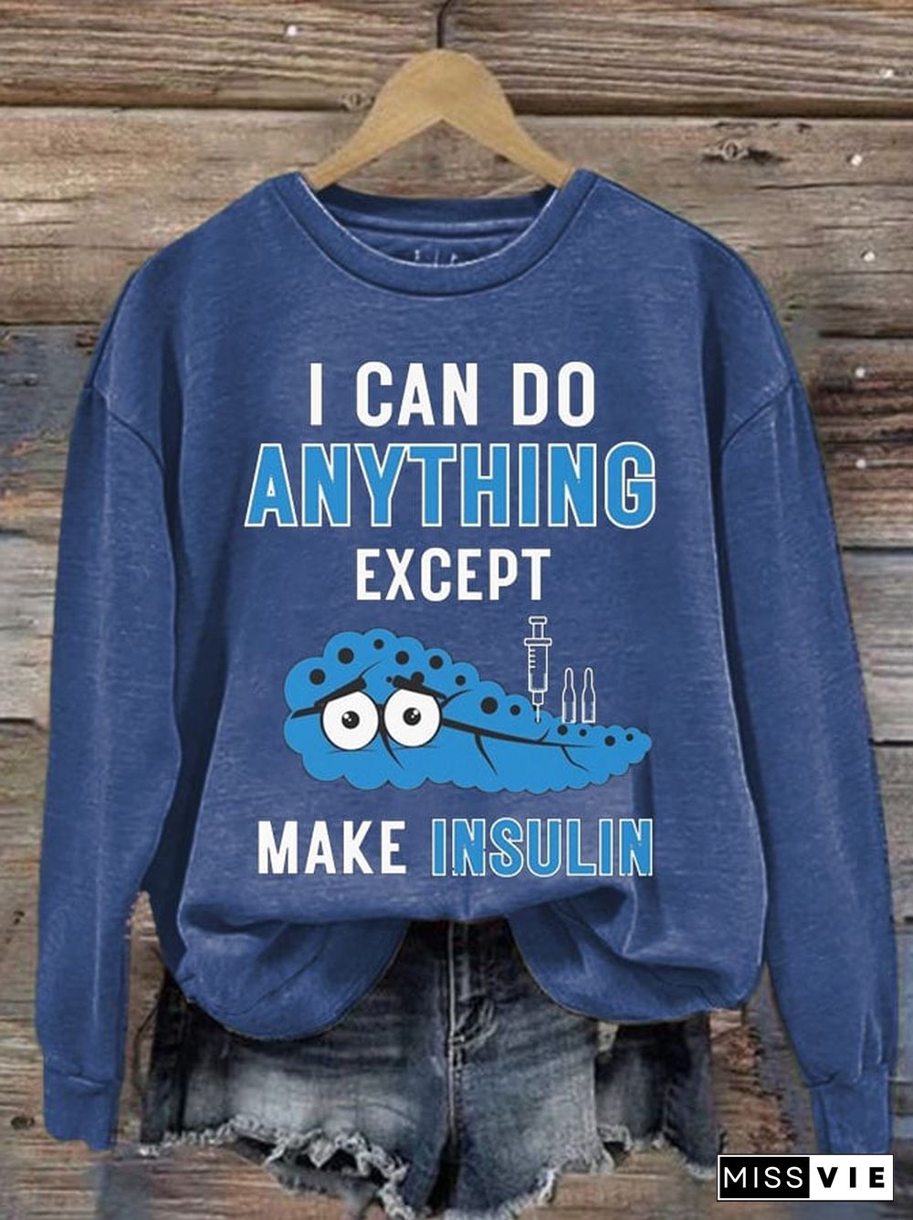 Women's I Can Do Anything Except Make Insulin Casual Sweatshirt