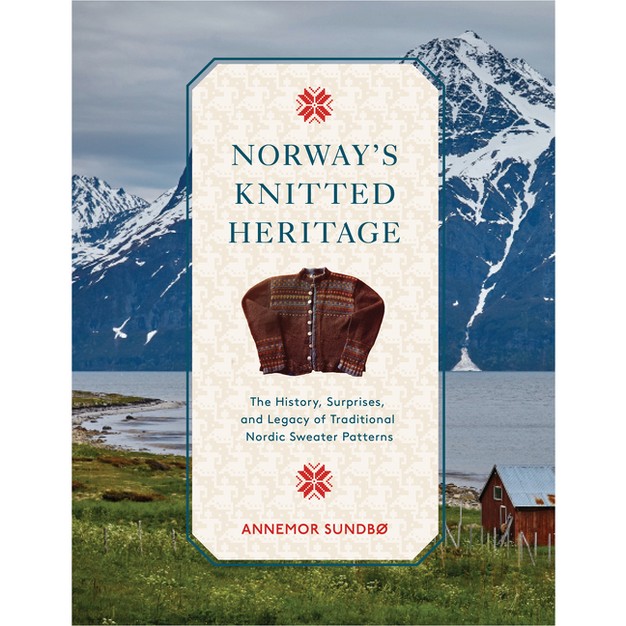 Norway x27 s Knitted Heritage By Annemor Sundb hardcover