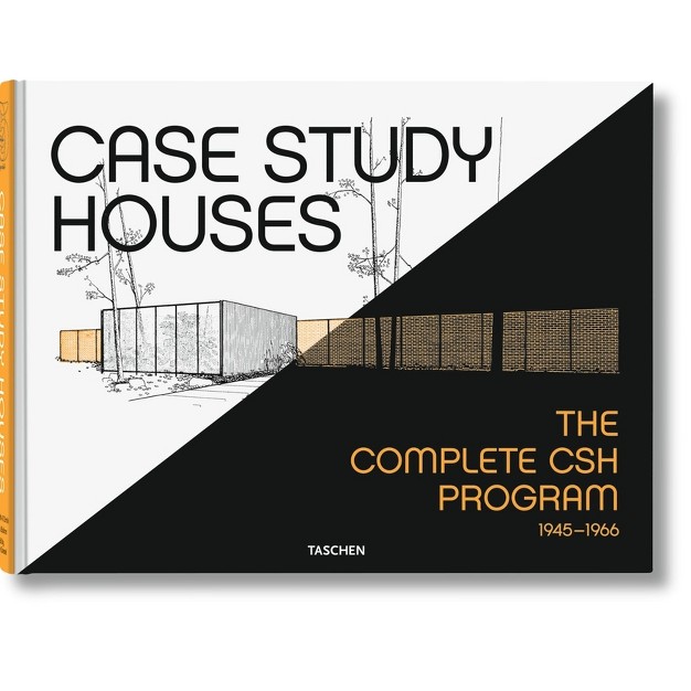 Case Study Houses The Complete Csh Program 1945 1966 25th Edition By Elizabeth A T Smith hardcover