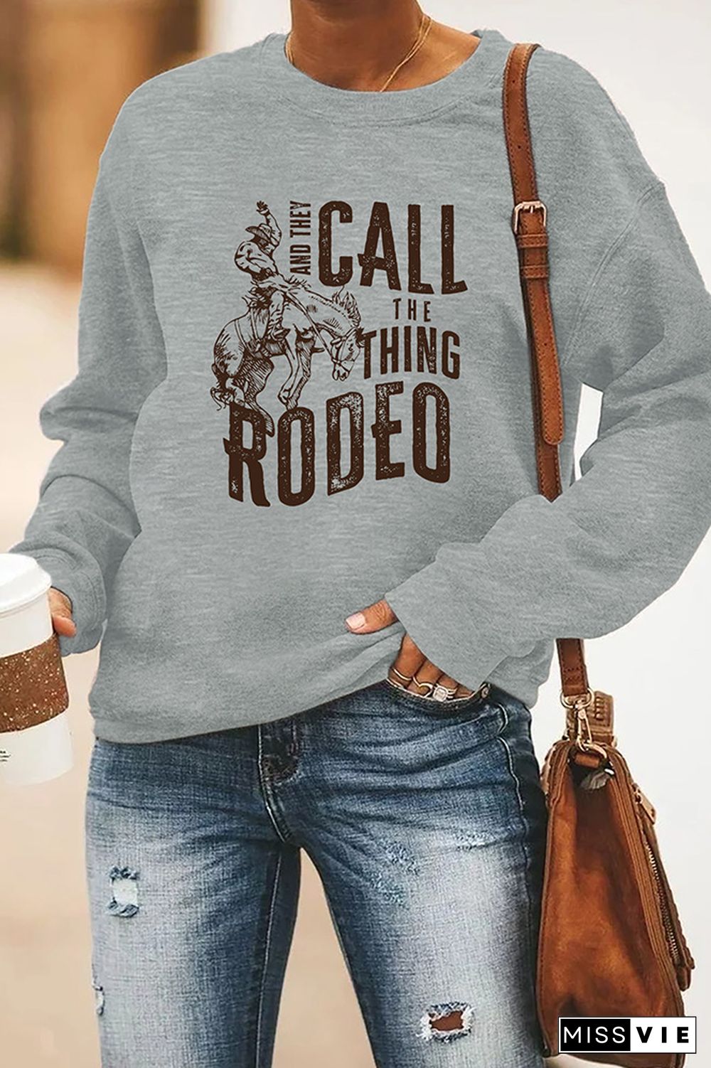 And they Call The Thing Rodeo Sweatshirt